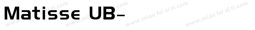 Matisse UB字体转换